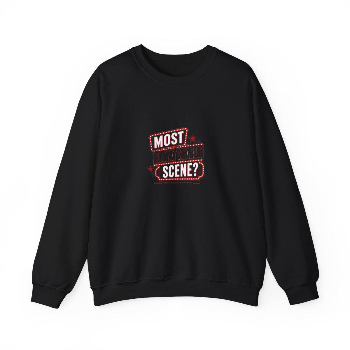 The Rewatchables "Most Rewatchable Scene?" Crewneck - The Rewatchables official Sweatshirts merch